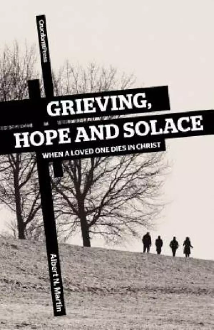 Grieving, Hope and Solace