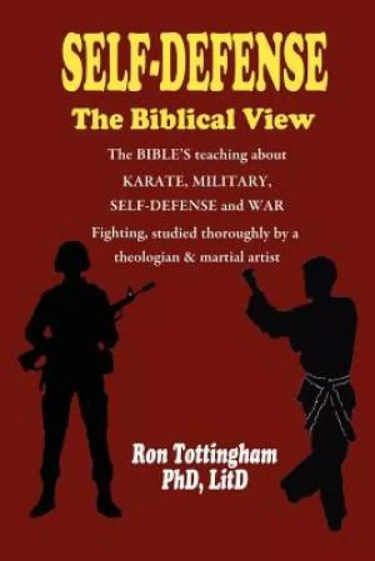 Self-Defense, The Biblical View