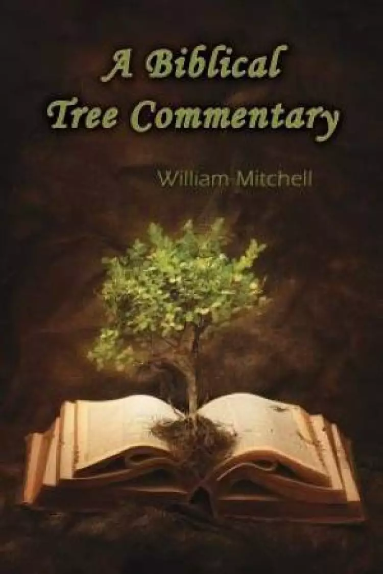 A Biblical Tree Commentary