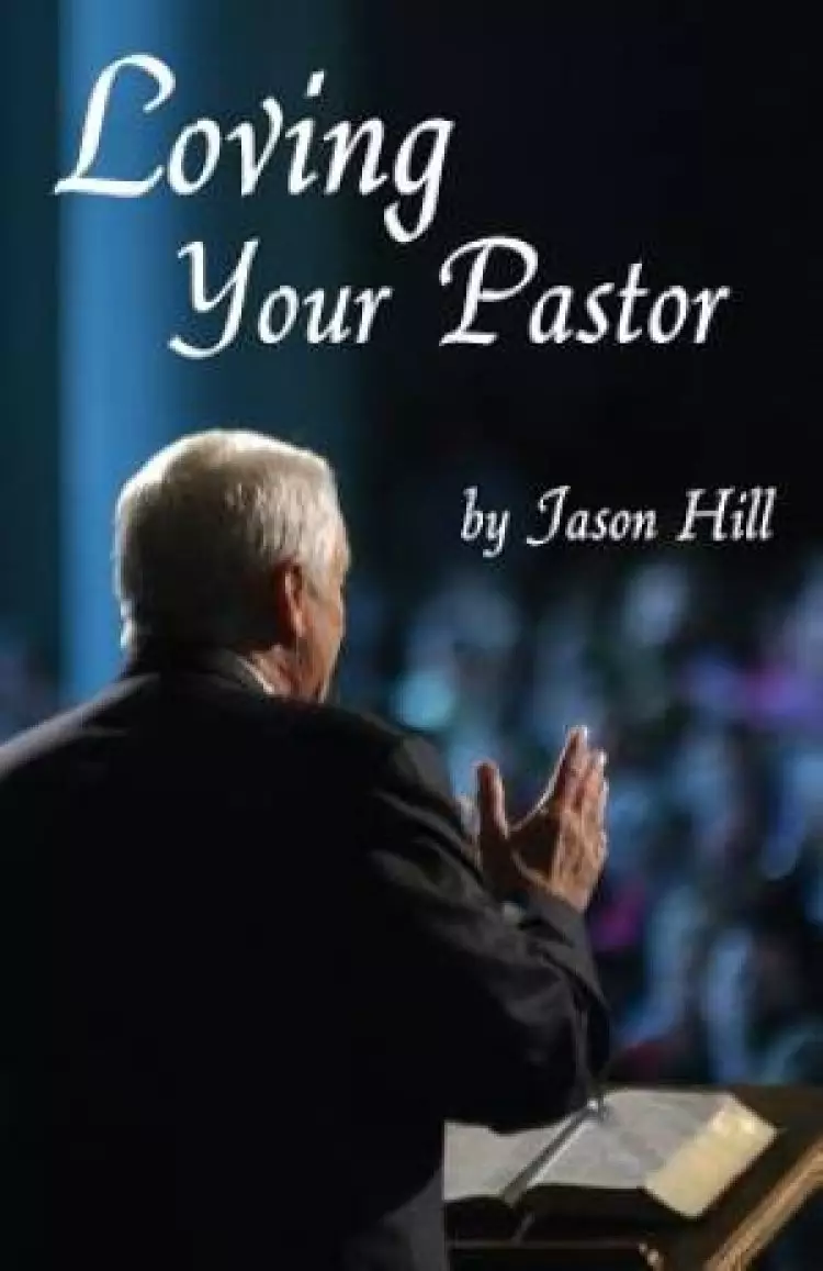 Loving Your Pastor