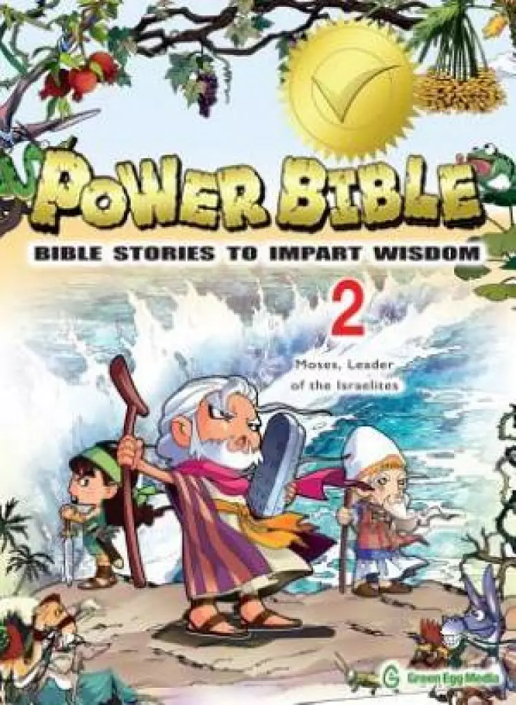 Power Bible 2: Moses, Leader of the Israelites