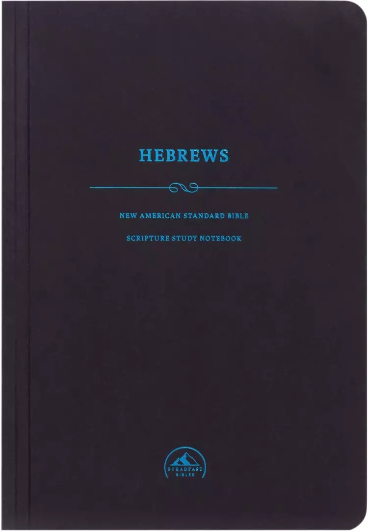 NASB 95 Scripture Study Notebook: Hebrews