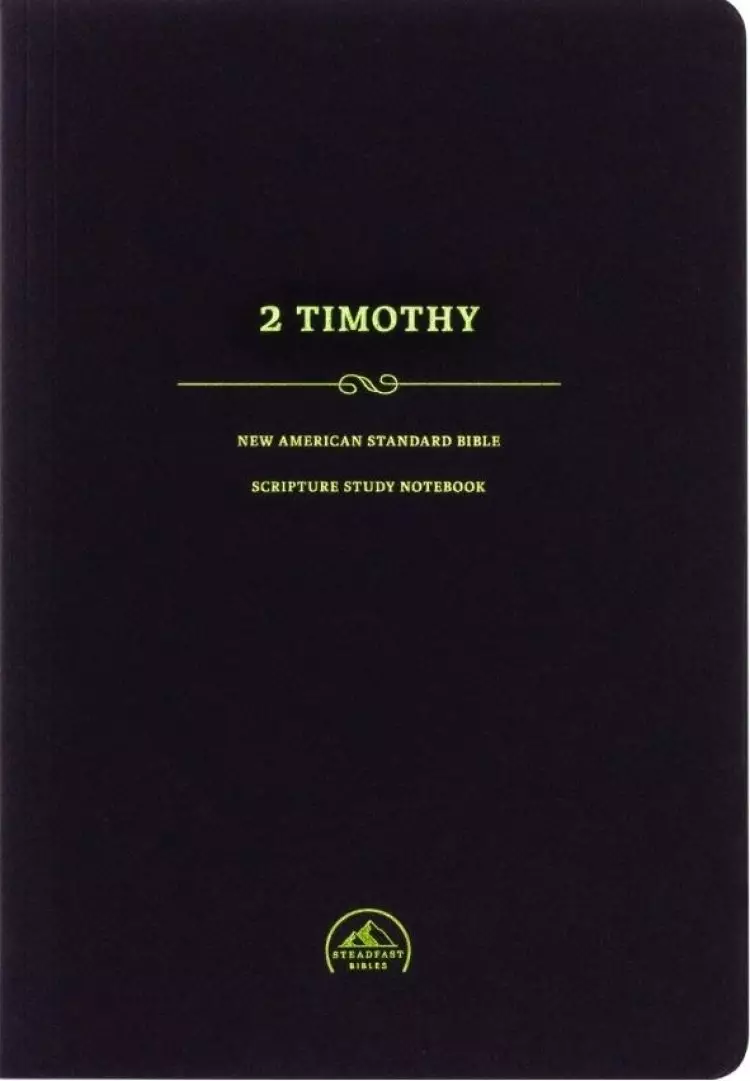 NASB 95 Scripture Study Notebook: 2 Timothy