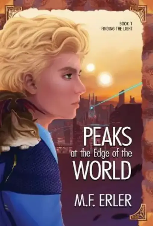 Peaks at the Edge of the World: Finding the Light