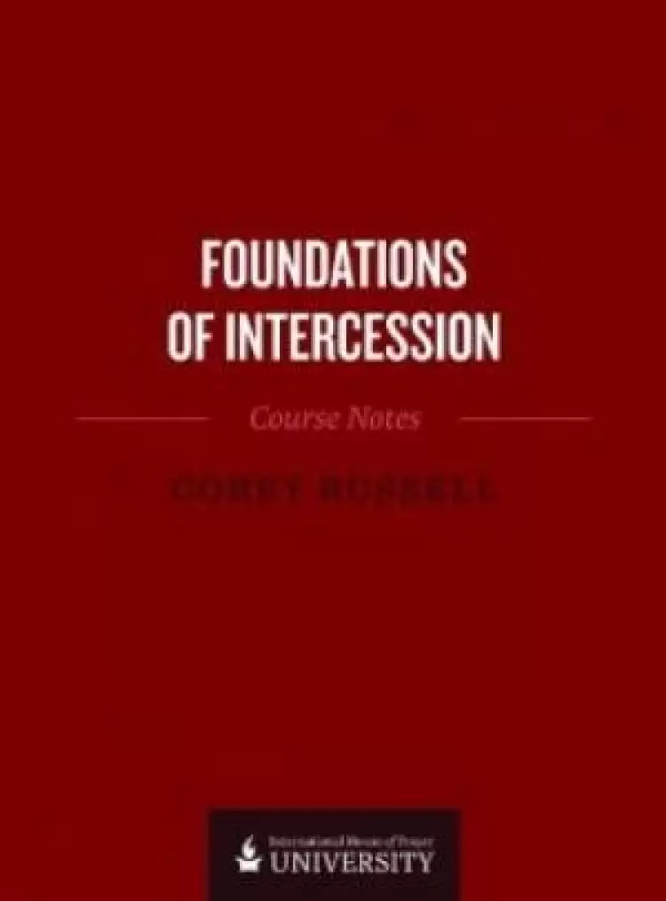 Foundations Of Intercession Course Notes Paperback