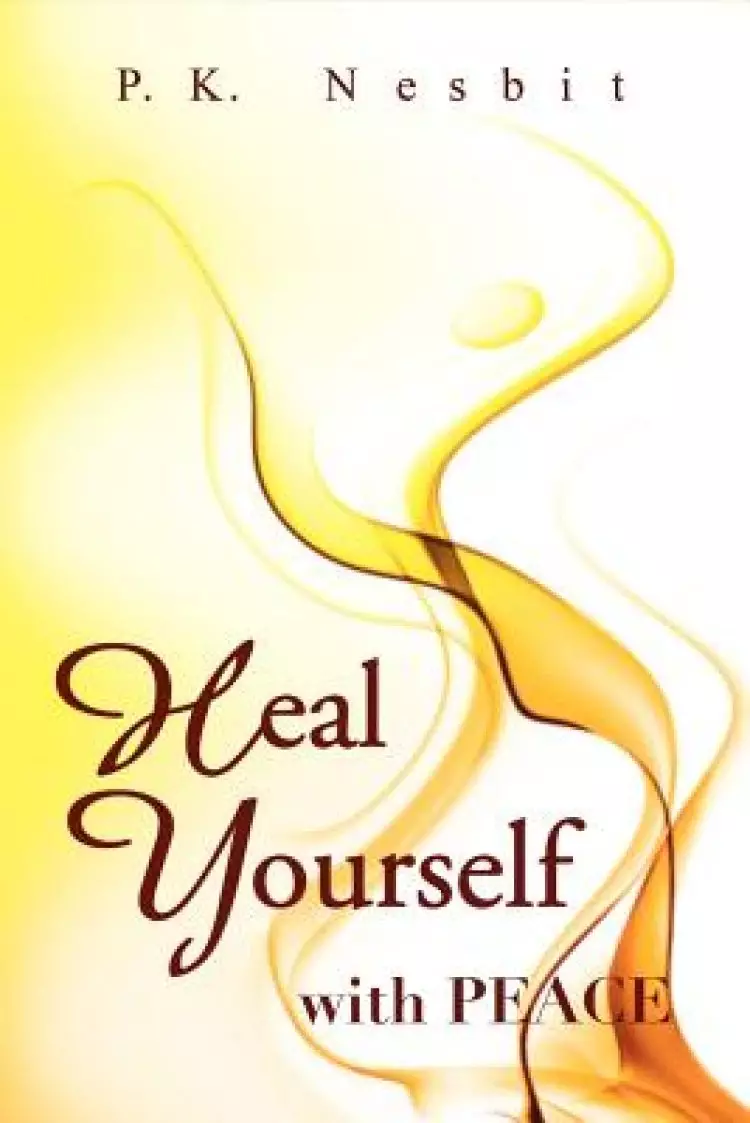 Heal Yourself with Peace