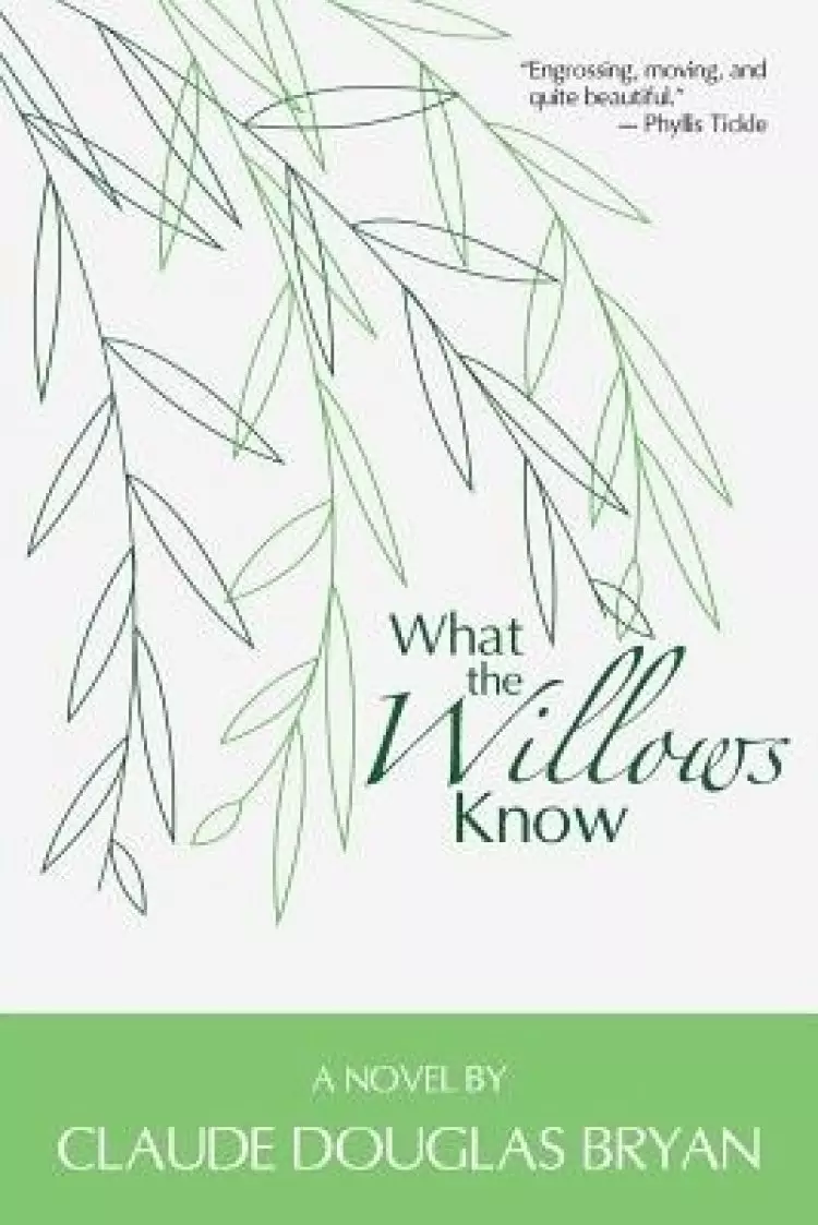 What the Willows Know