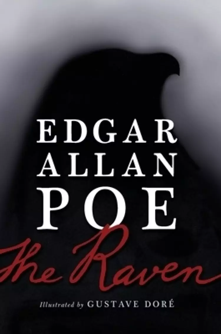 The Raven: Illustrated by Gustave Dor