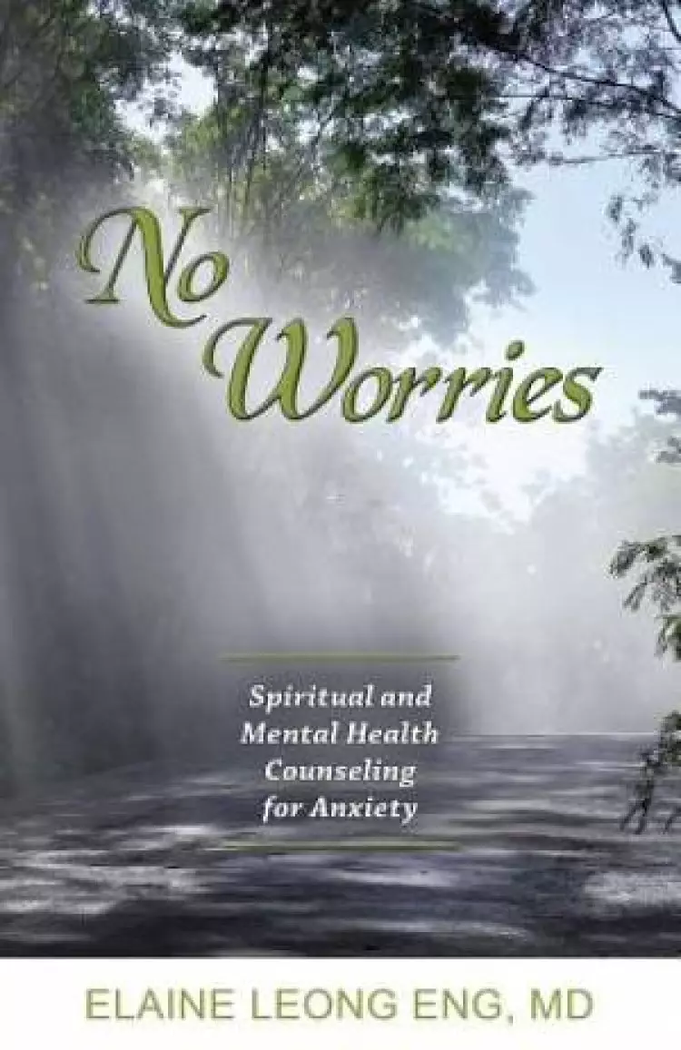 No Worries: Spiritual and Mental Health Counseling for Anxiety