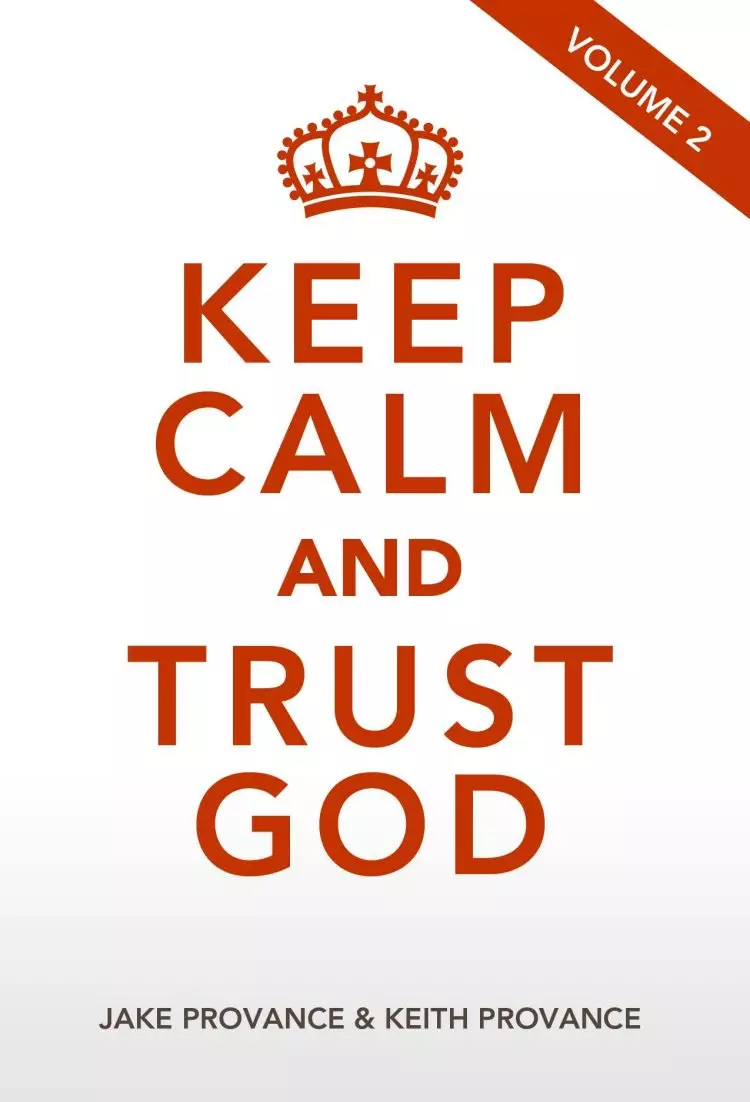 Keep Calm and Trust God, Volume 2