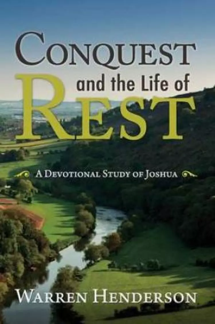Conquest and the Life of Rest