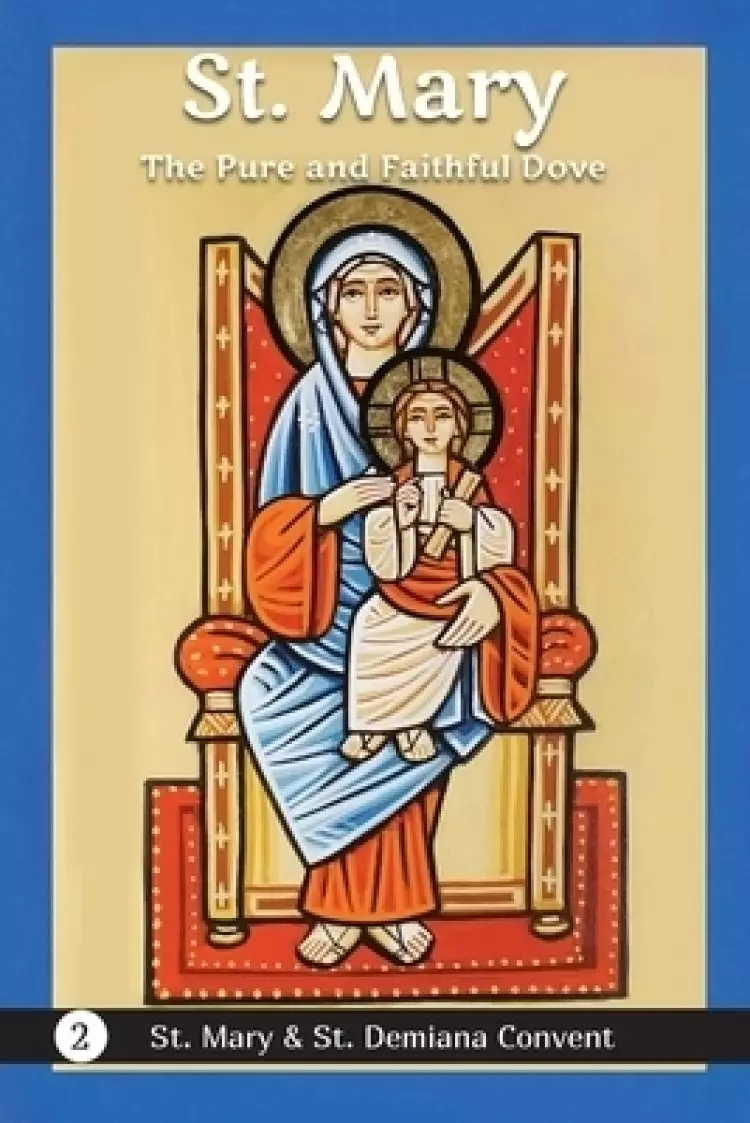 St. Mary: The Pure and Faithful Dove
