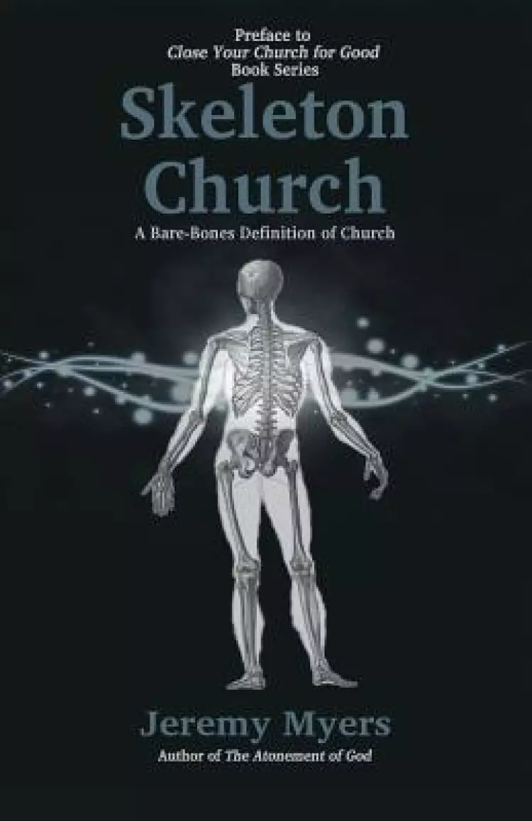Skeleton Church: A Bare-Bones Definition of Church