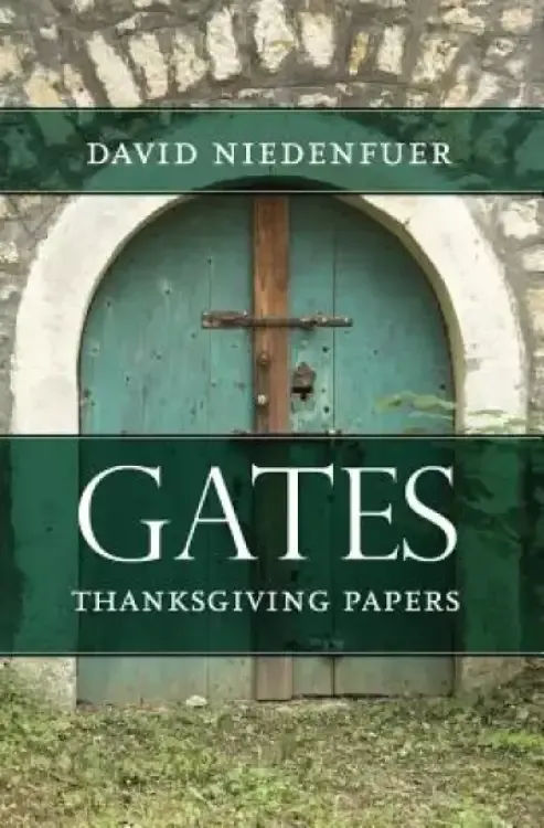 Gates: Thanksgiving Papers