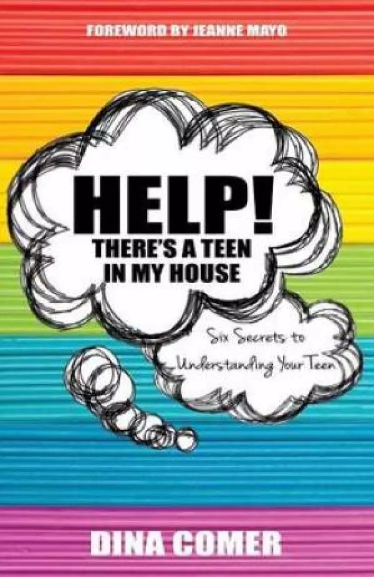 Help! There's a Teen in My House
