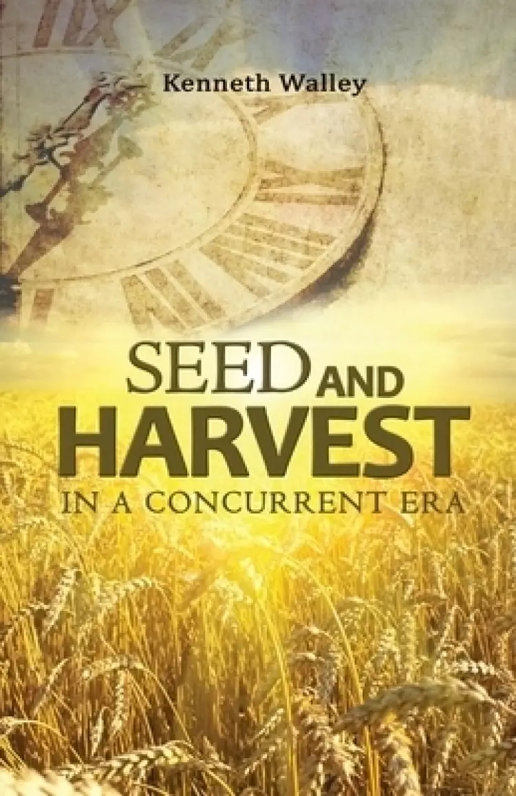 Seed and Harvest in a Concurrent Era