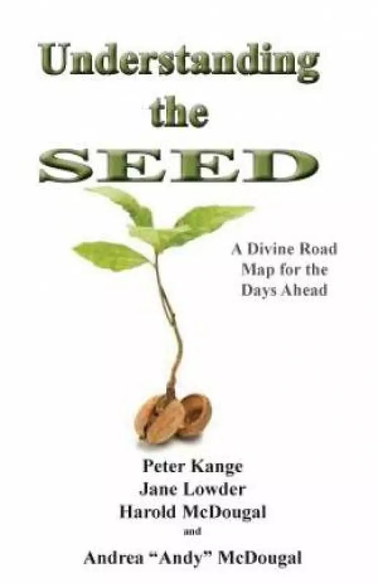 Understanding the Seed