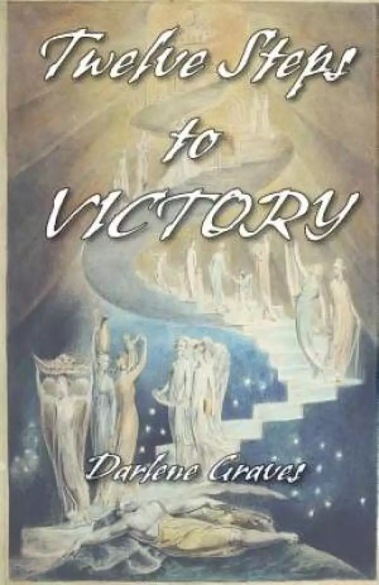 Twelve Steps to Victory