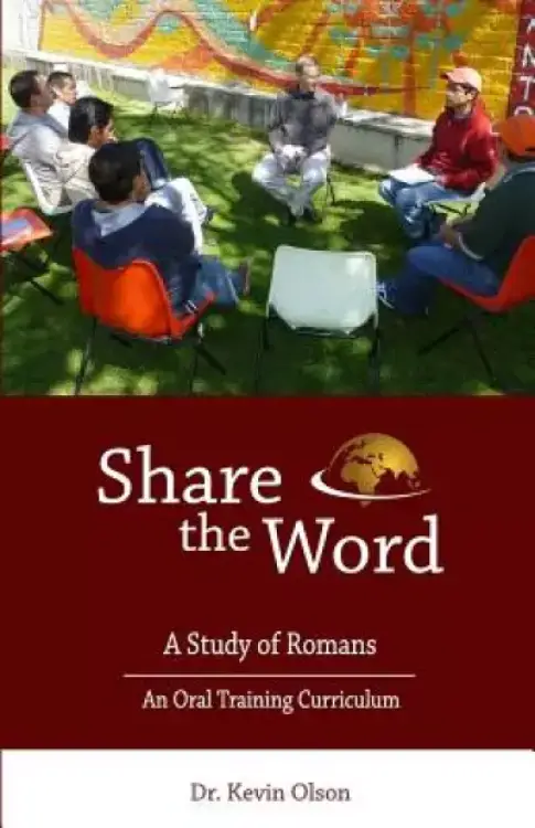 Share the Word: A Study of Romans: An Oral Training Curriculum
