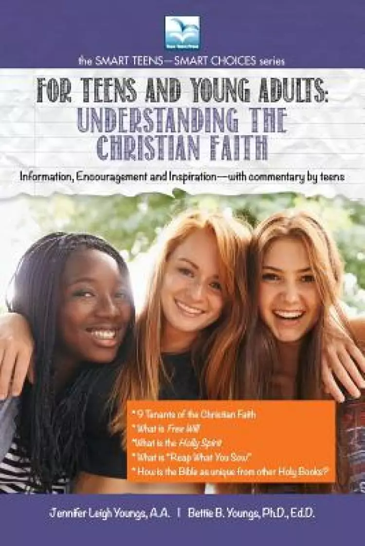 Understanding the Christian Faith: For Teens and Young Adults