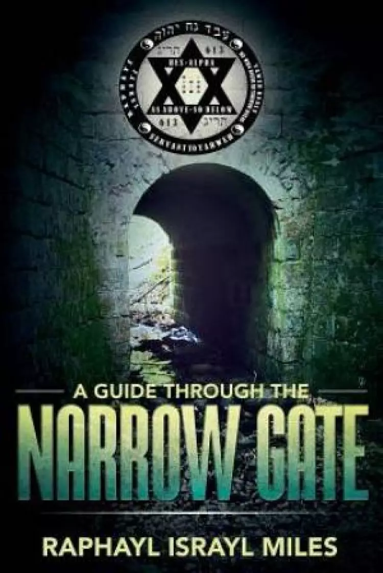 A Guide Through the Narrow Gate