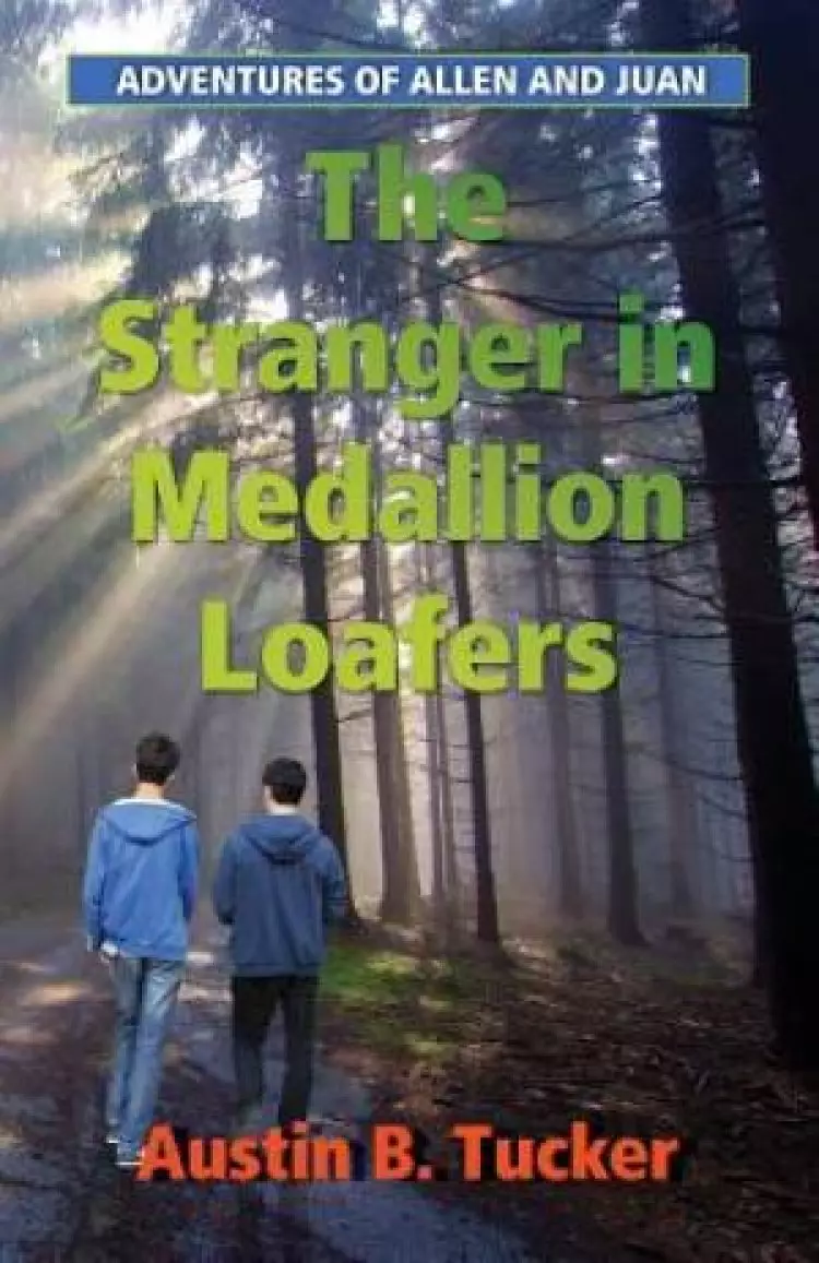 The Stranger in Medallion Loafers: Adventures of Allen and Juan