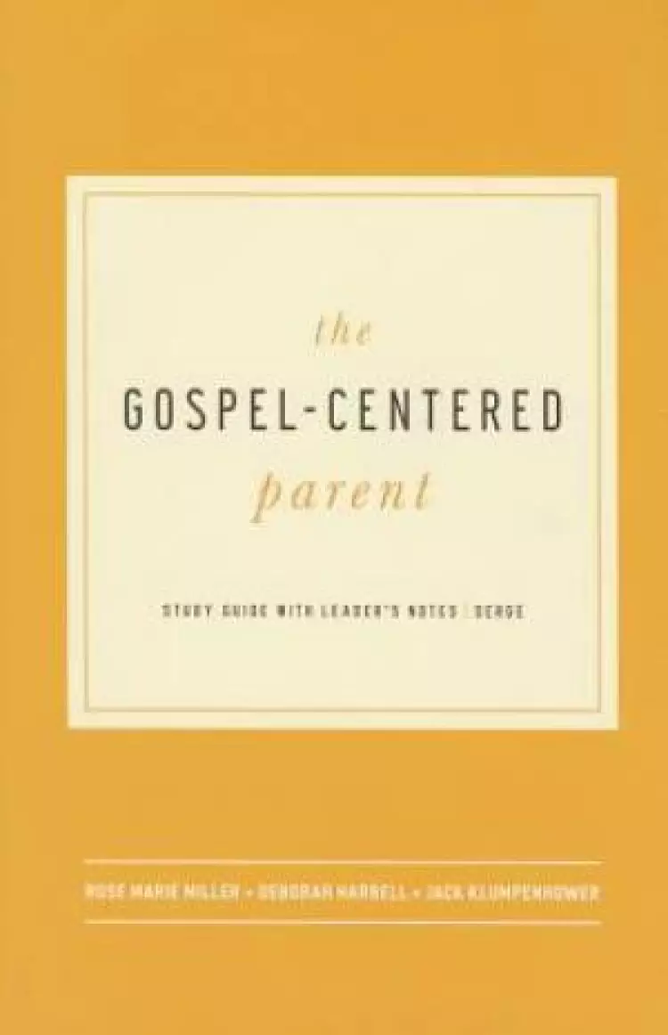 Gospel-Centred Parent