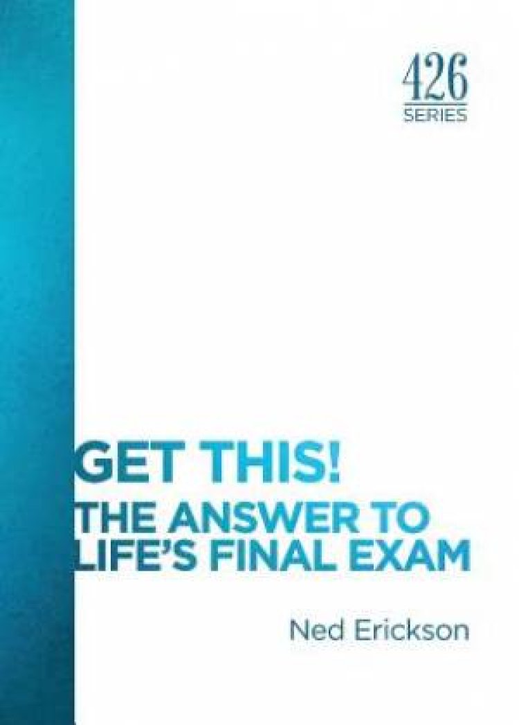 Get This! The Answer to Life's Final Exam