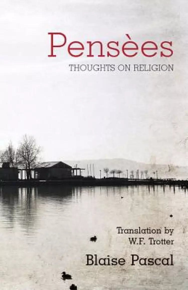 Pensees: Thoughts on Religion
