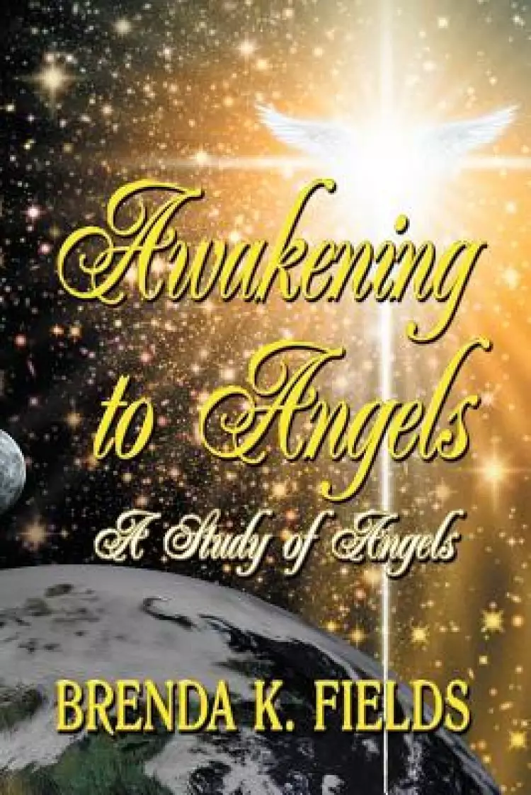 Awakening to Angels: A Study of Angels