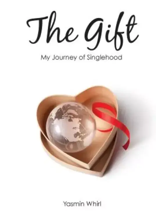 The Gift: My Journey of Singlehood