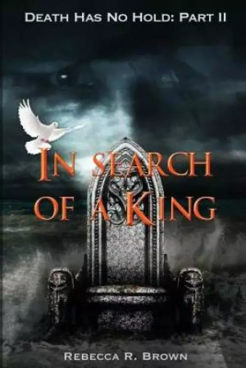 In Search of a King