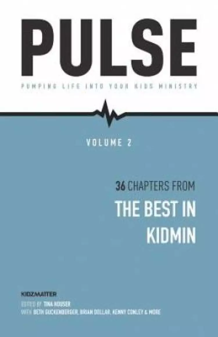 Pulse II: Pumping Life Into Your Kids Ministry