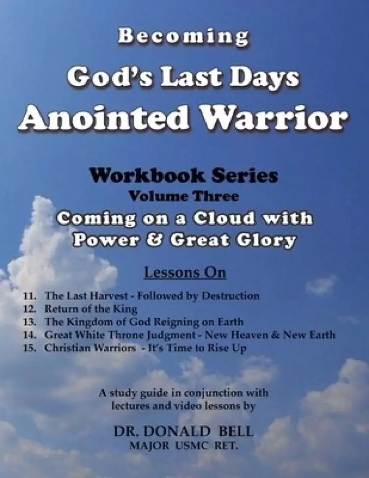 Becoming God's Last Days Warrior Workbook 3