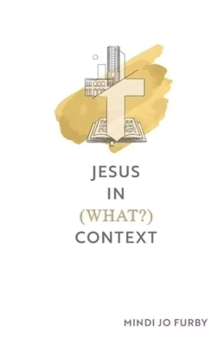 Jesus in (What?) Context