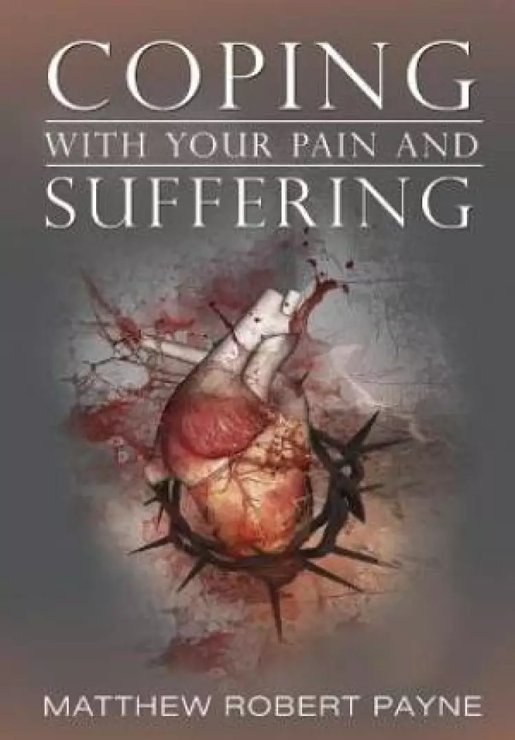 Coping with Your Pain and Suffering