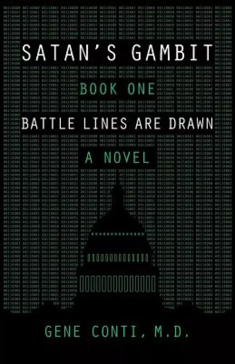 Satan's Gambit: Book One Battle Lines Are Drawn A Novel
