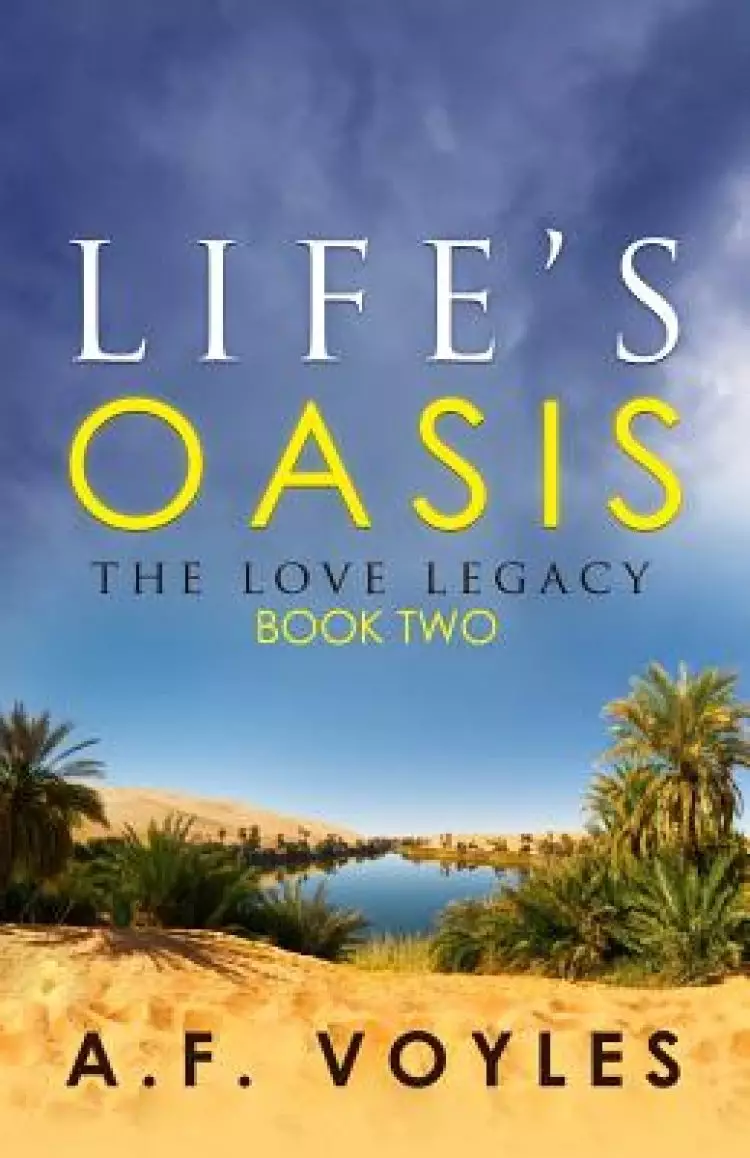 Life's Oasis: The Love Legacy: Book Two