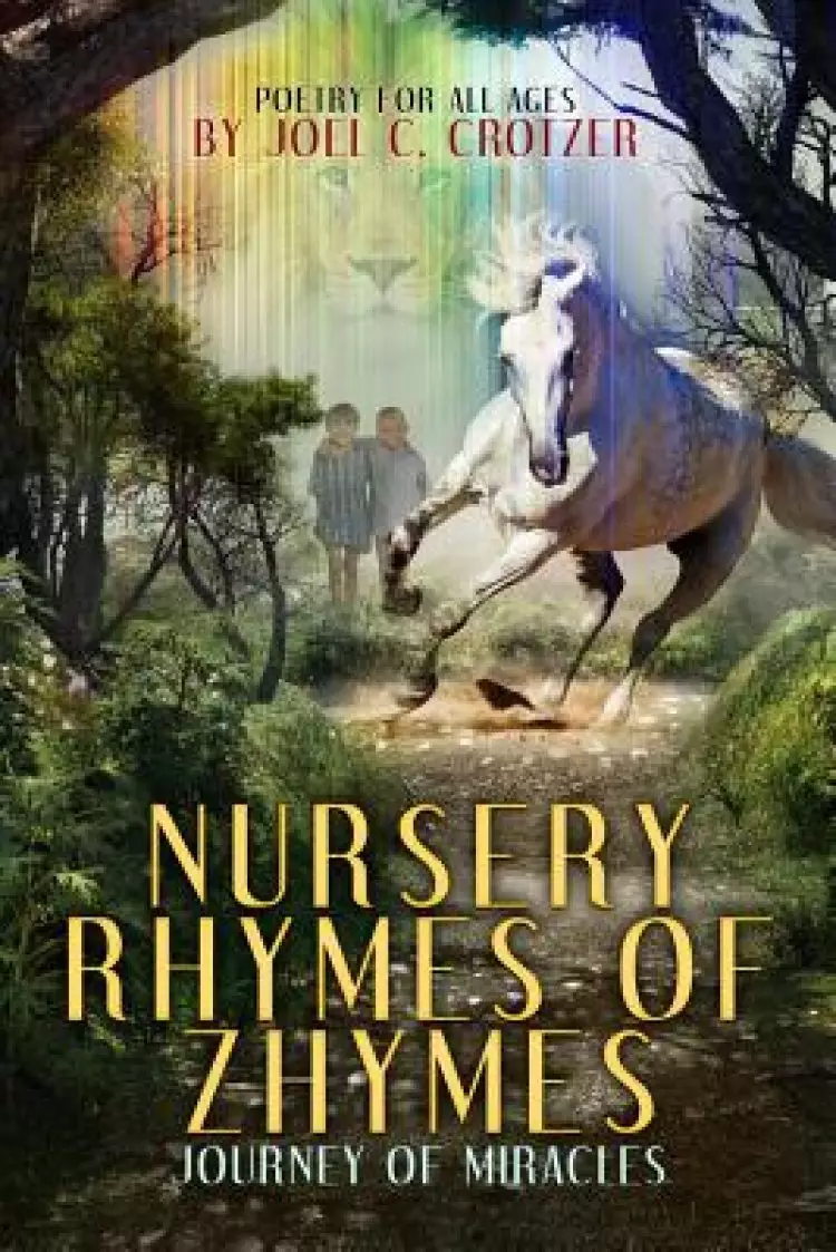 Nursery Rhymes of Zhymes: Journey of Miracles