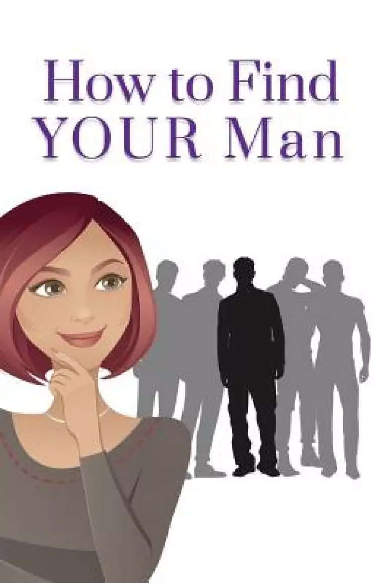 How to Find Your Man