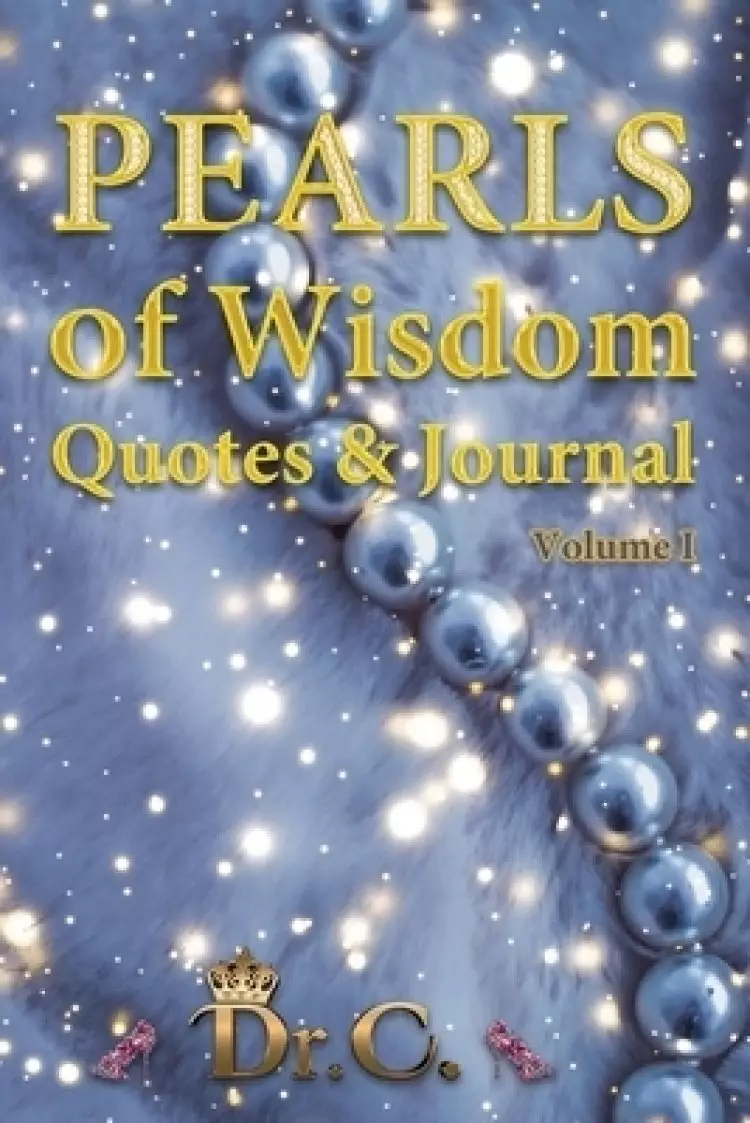 Pearls of Wisdom Quotes & Journal Volume I