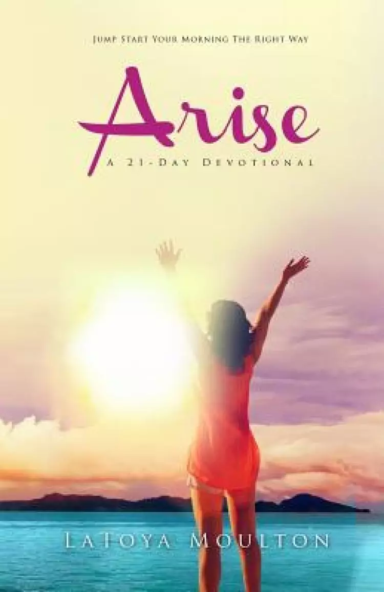 Arise: A 21-Day Devotional