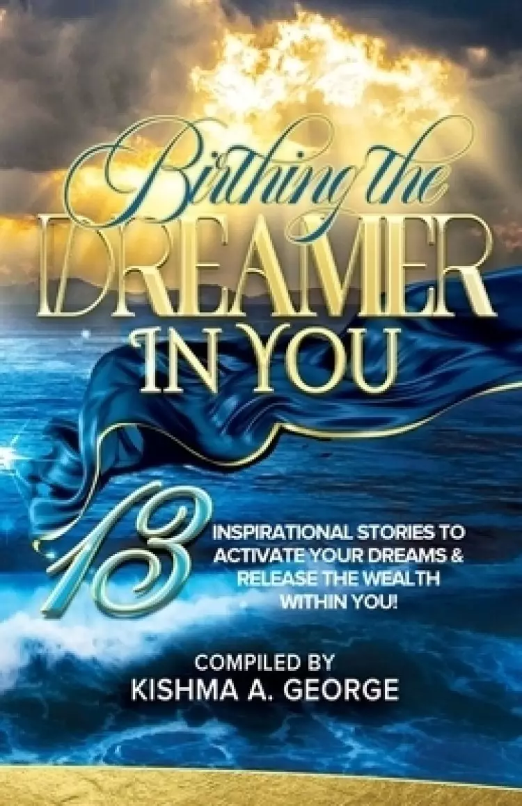 Birthing the Dreamer in You
