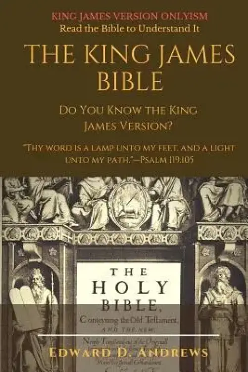 The King James Bible: Do You Know the King James Version?