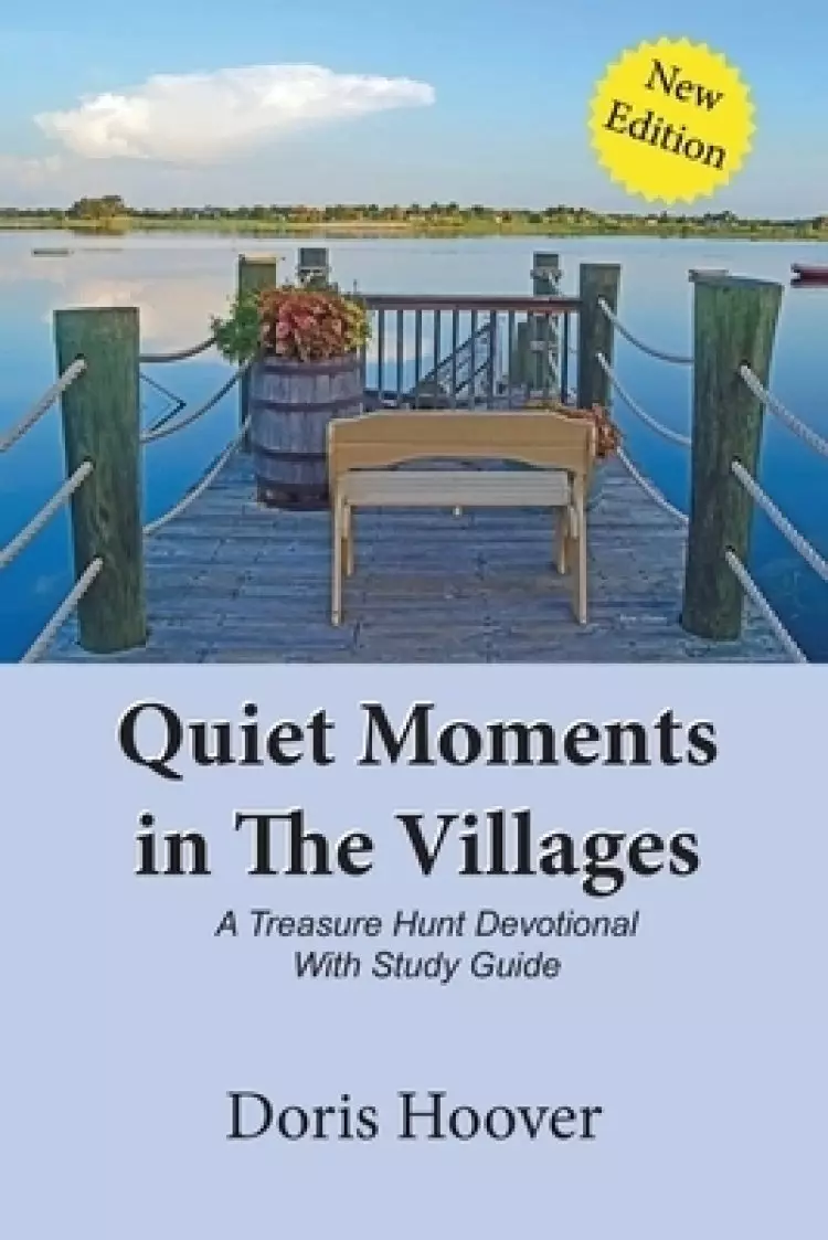 Quiet Moments in The Villages: A Treasure Hunt Devotional