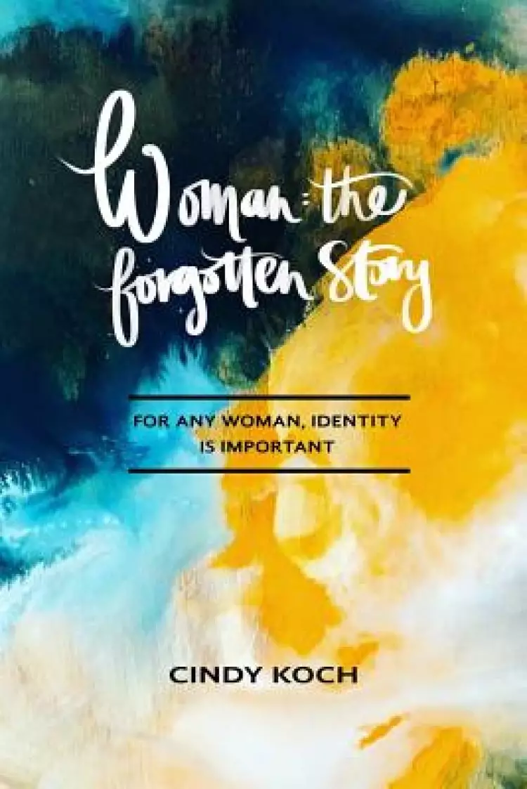 Woman: The Forgotten Story