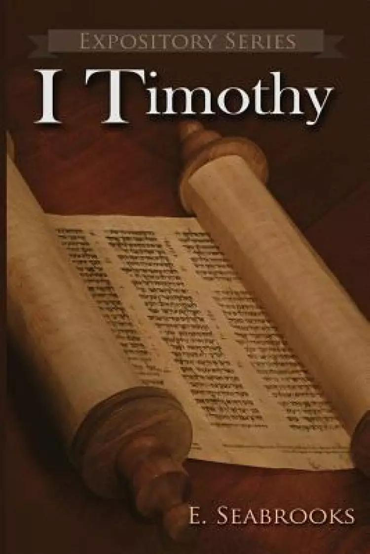 I Timothy : A Literary Commentary on Paul the Apostle's First Letter to Timothy