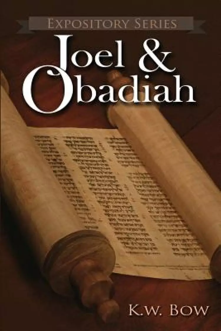 Joel & Obadiah: A Literary Commentary On the Books of Joel and Obadiah