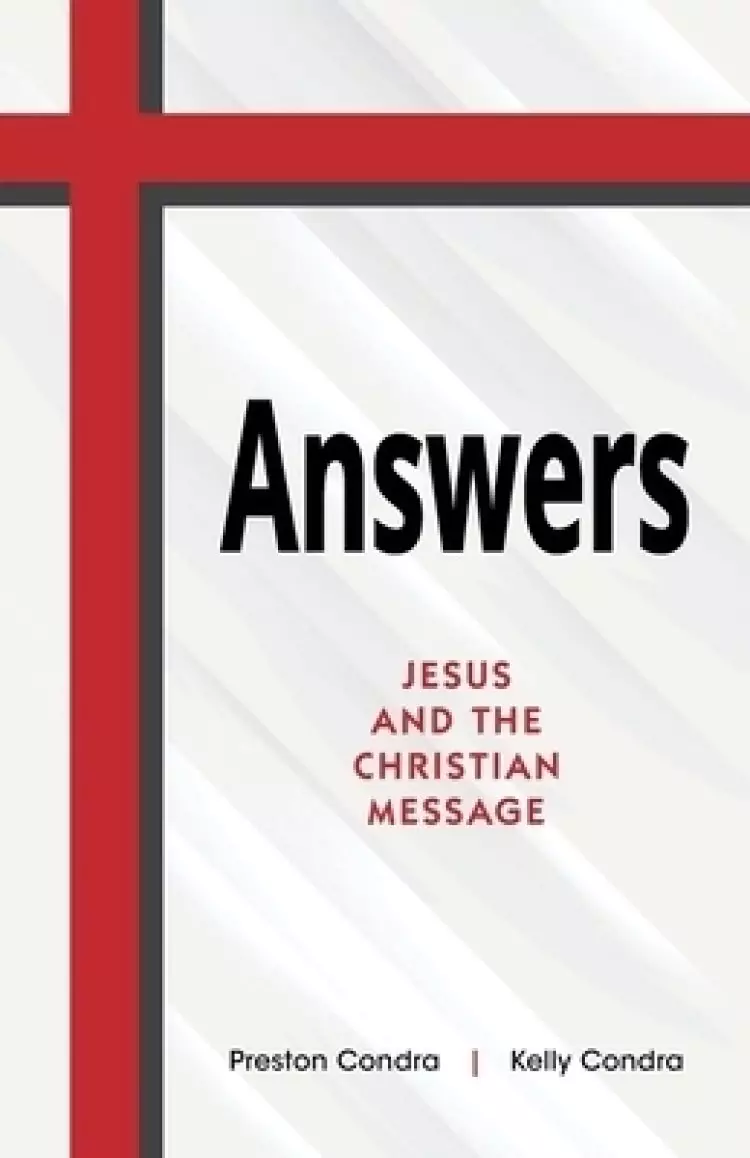 Answers - Home Edition: Jesus and the Christian Message