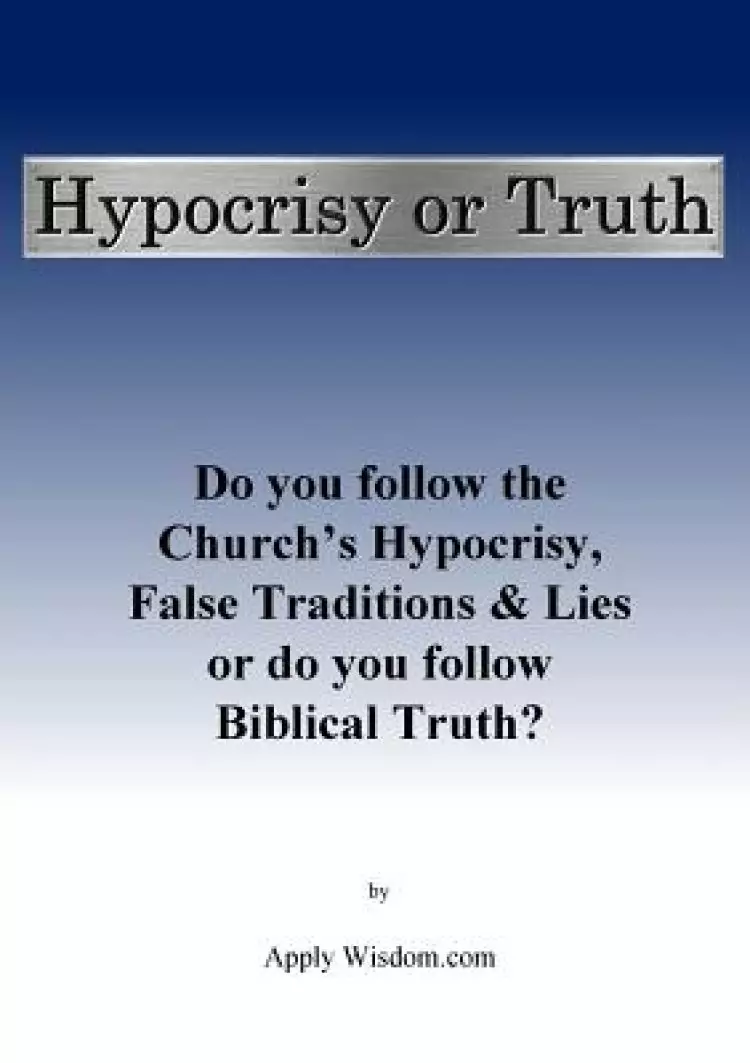 Hypocrisy or Truth